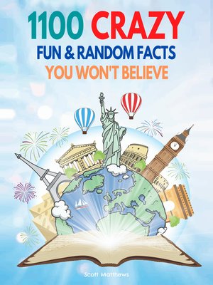 cover image of 1100 Crazy Fun & Random Facts You Won't Believe--The Knowledge Encyclopedia to Win Trivia